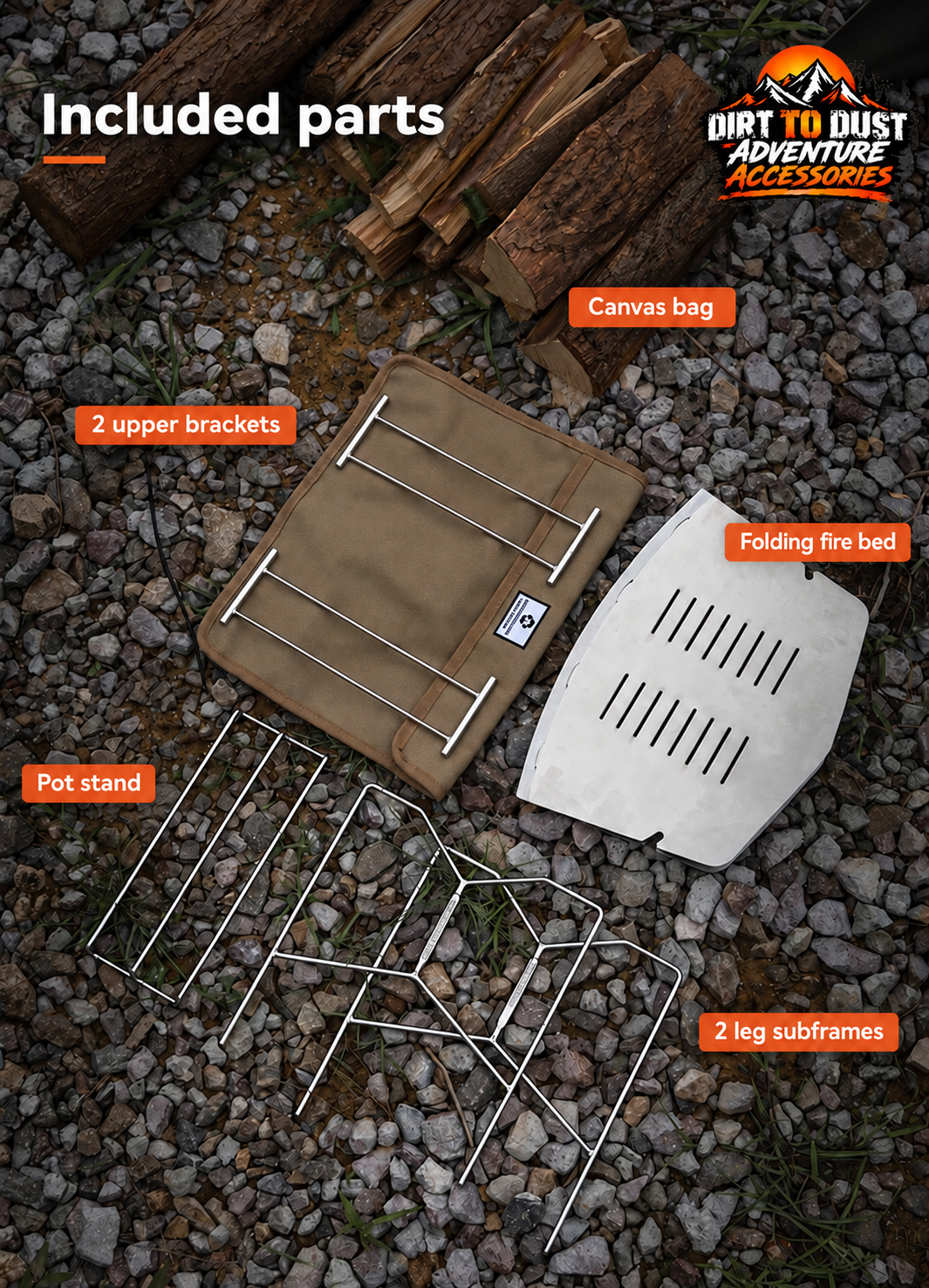 Included folding fire bed, narrow pot stand, frame components and canvas bag