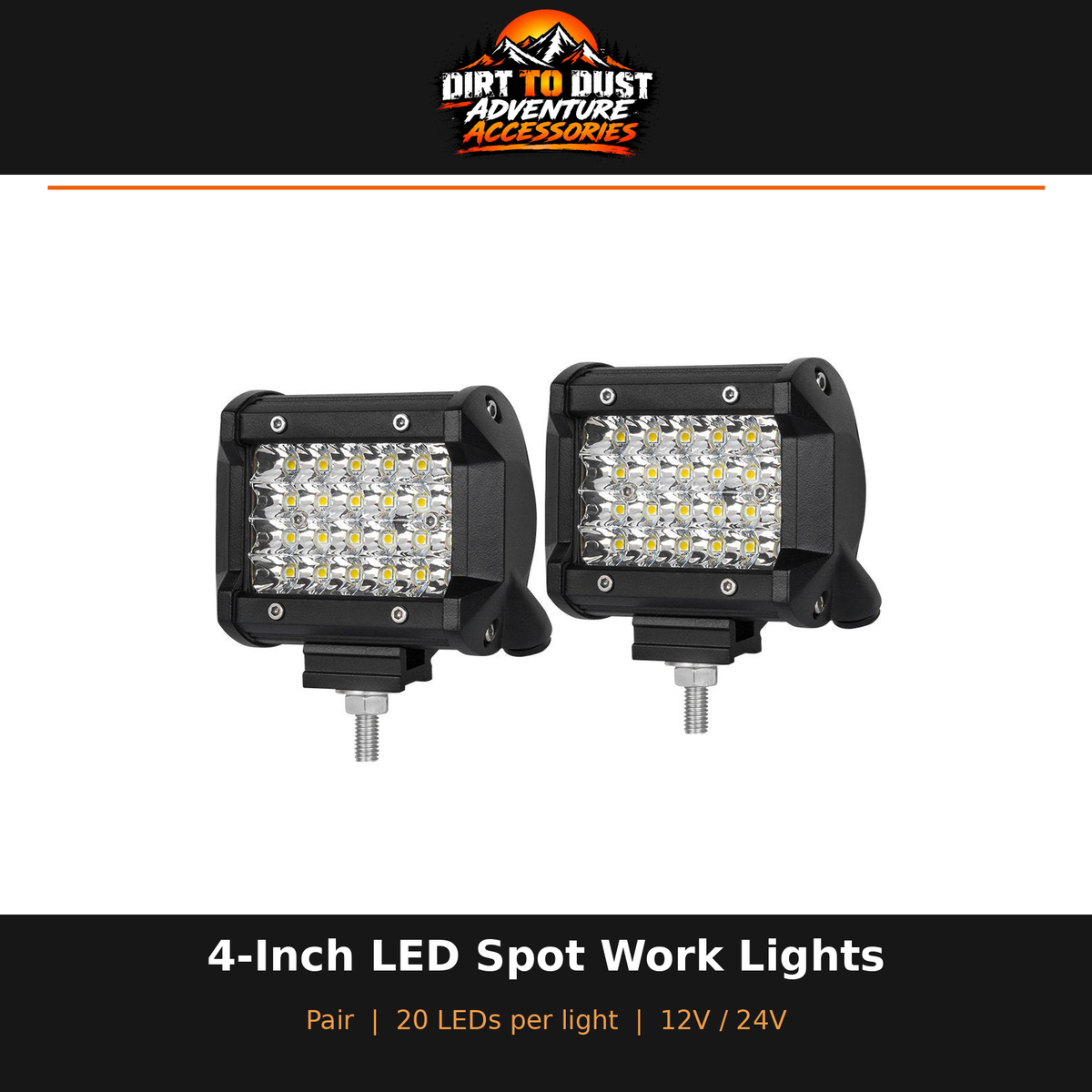 Dirt to Dust branded image of the pair of 4-inch LED spot work lights, with 20 LEDs in each light.