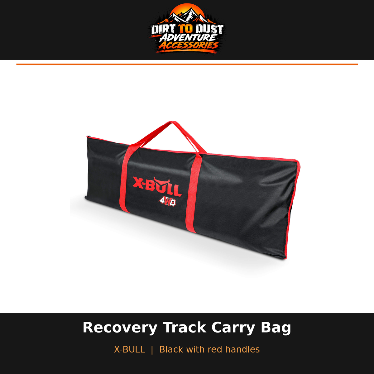 Dirt to Dust branded image of the X-BULL recovery track carry bag, black sleeve with red handles.